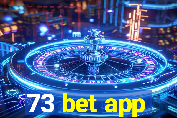 73 bet app